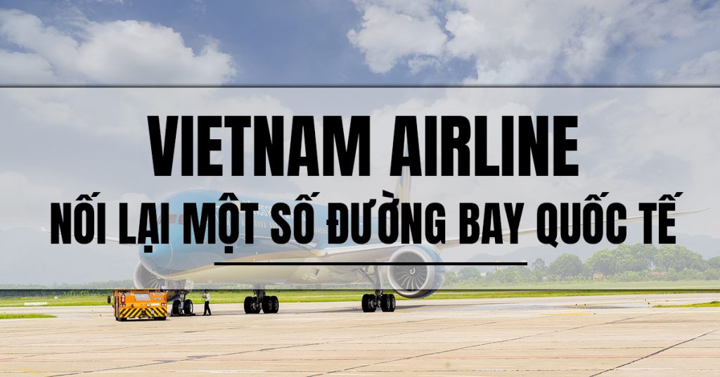 vietnam-airlines-mo-lai-mot-so-duong-bay