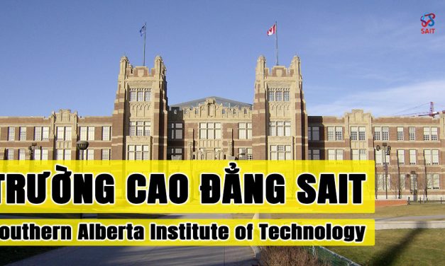 Thông tin trường Cao đẳng Công nghệ SAIT – Southern Alberta Institute of Technology