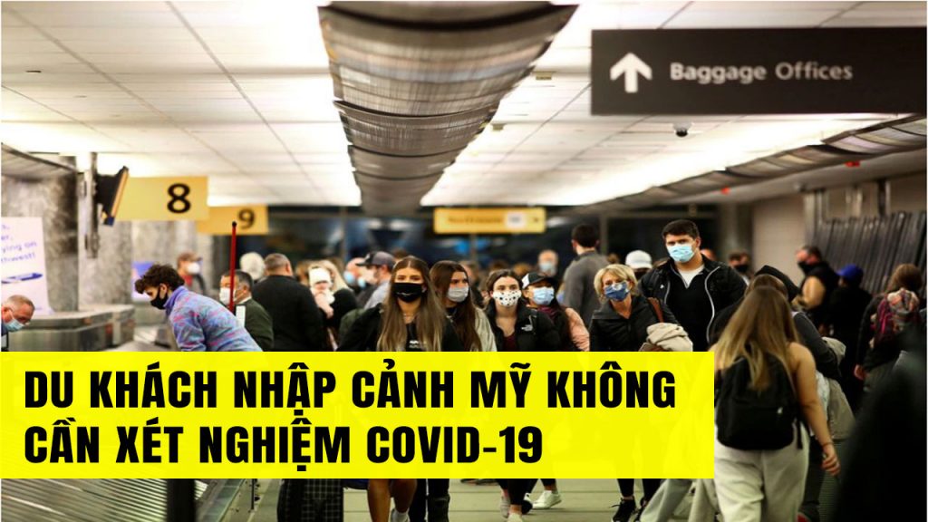 Du khách nhập cảnh Mỹ không cần xét nghiệm Covid-19